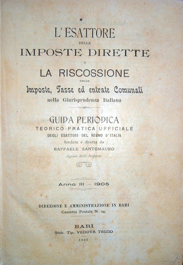 L'esattore delle imposte dirette e la riscossione delle Imposte, Tasse …