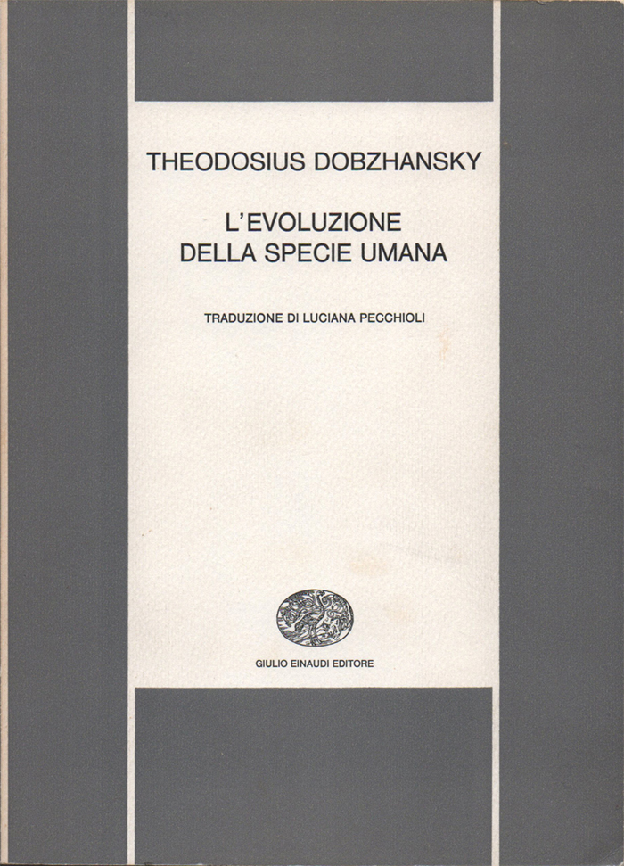 L'evoluzione della specie umana. Traduzione di Luciana Pecchioli