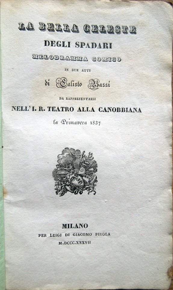 La bella Celeste degli spadari. Melodramma comico in due atti …