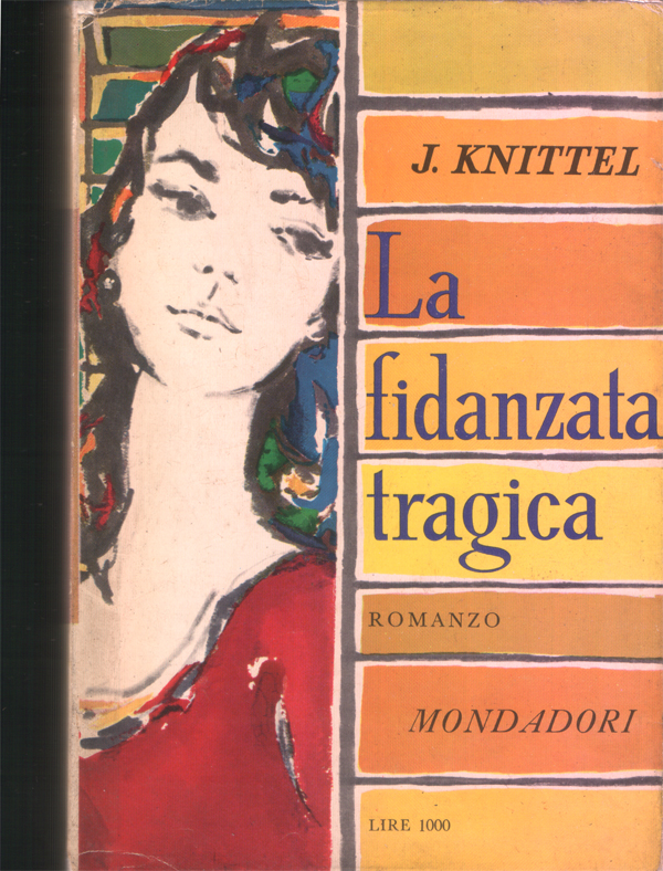 La fidanzata tragica. Romanzo