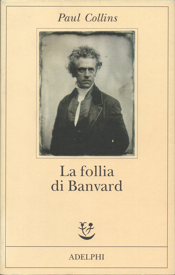 La follia di Banvard. Tredici storie di uomini e donne …