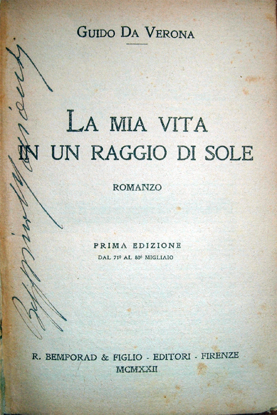 La mia vita in un raggio di sole. Romanzo. Prima …