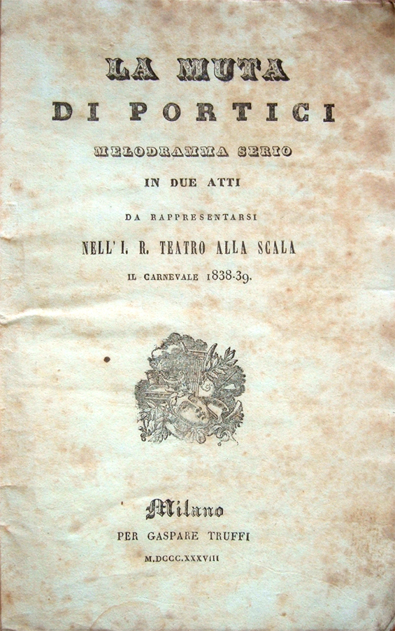 La Muta di Portici. Melodramma serio in due atti da …