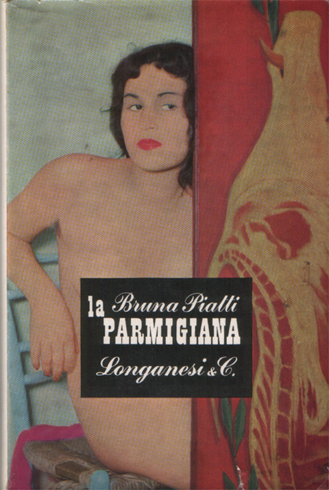 La parmigiana. Romanzo