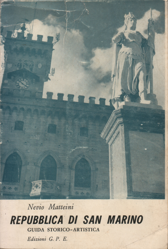 La Repubblica di San Marino. Guida storico-artistica. 99 illustrazioni in …