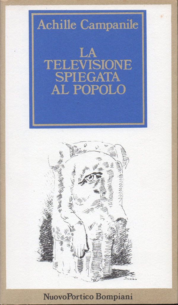 La televisione spiegata al popolo. A cura di Aldo Grasso. …