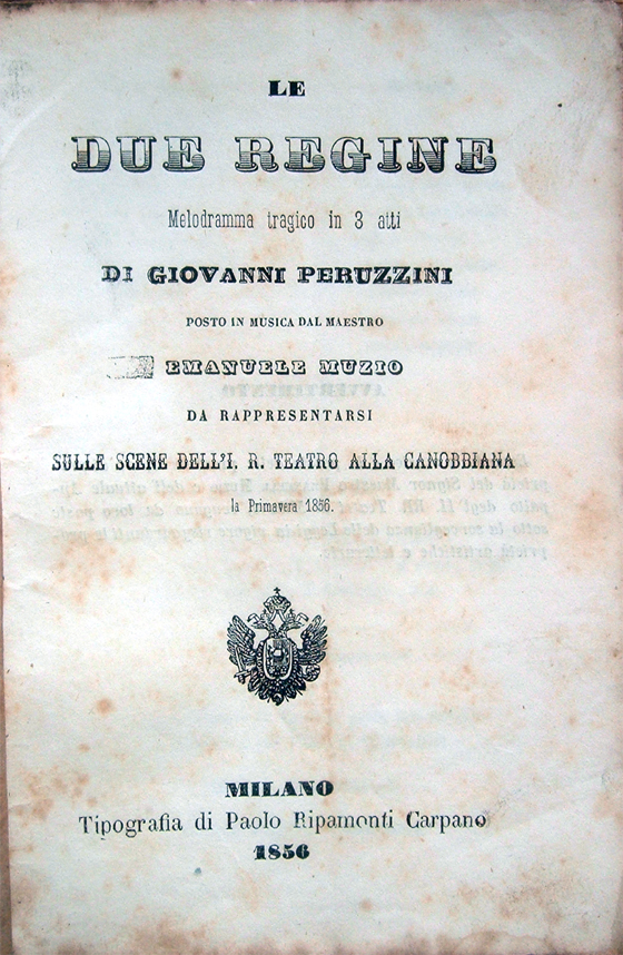 Le due regine. Melodramma tragico in 3 atti di Giovanni …