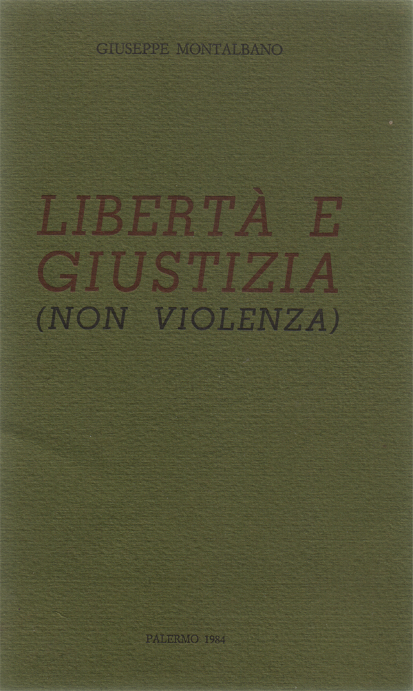 Libertà e giustizia (non violenza)