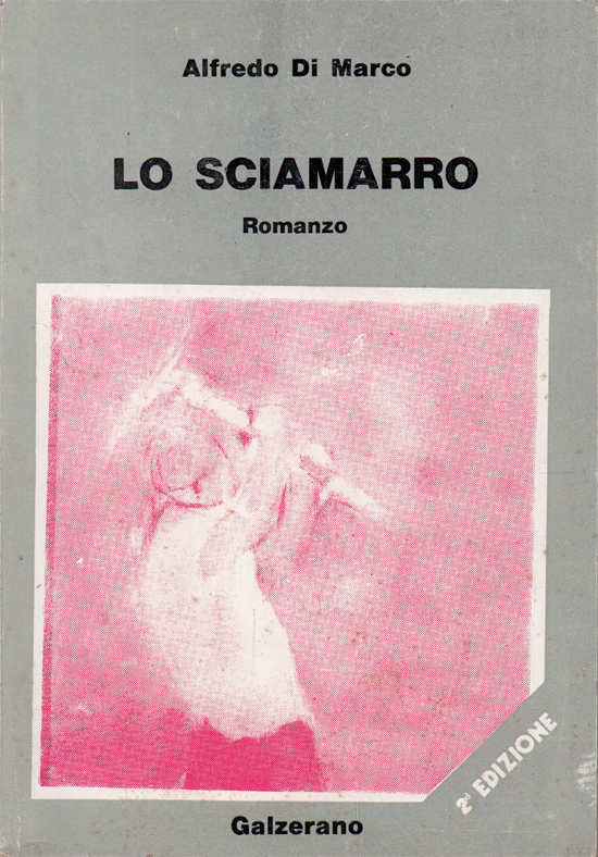 Lo sciamarro. Romanzo