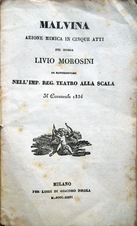 Malvina. Azione mimica in cinque atti del signor Livio Morosini …