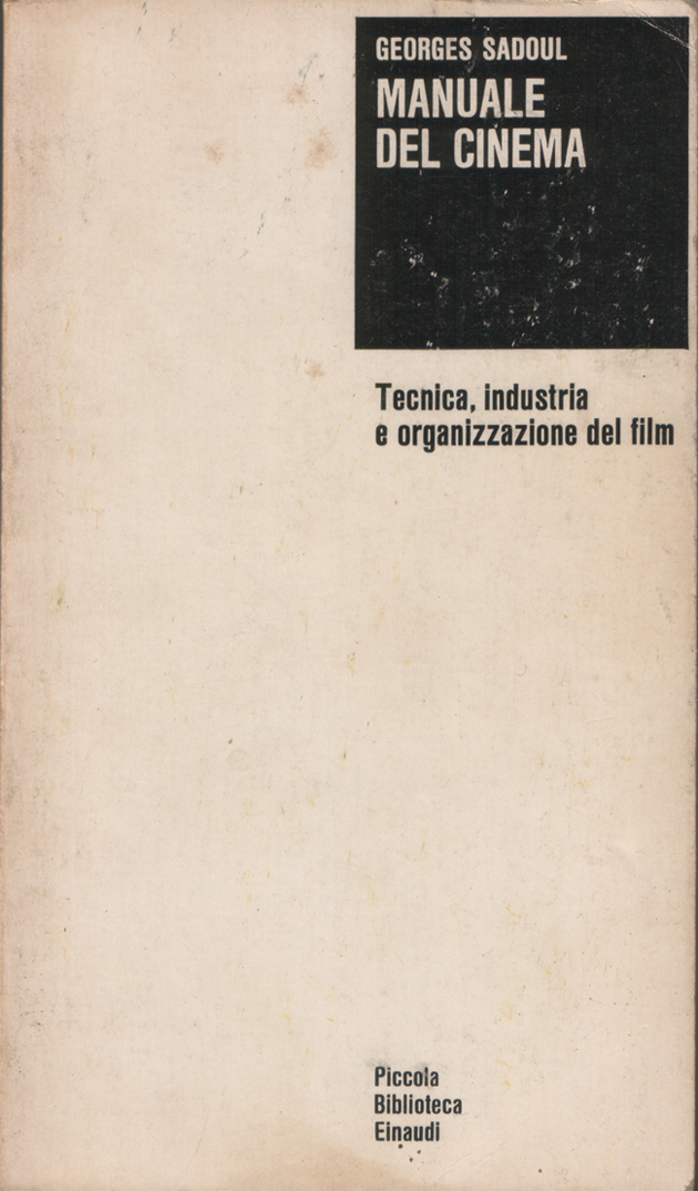 Manuale del cinema. Con una biofilmografia a cura di Gianni …