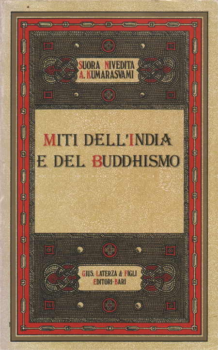 Miti dell'India e del Buddhismo. Traduzione dall'inglese di Anna Odierno