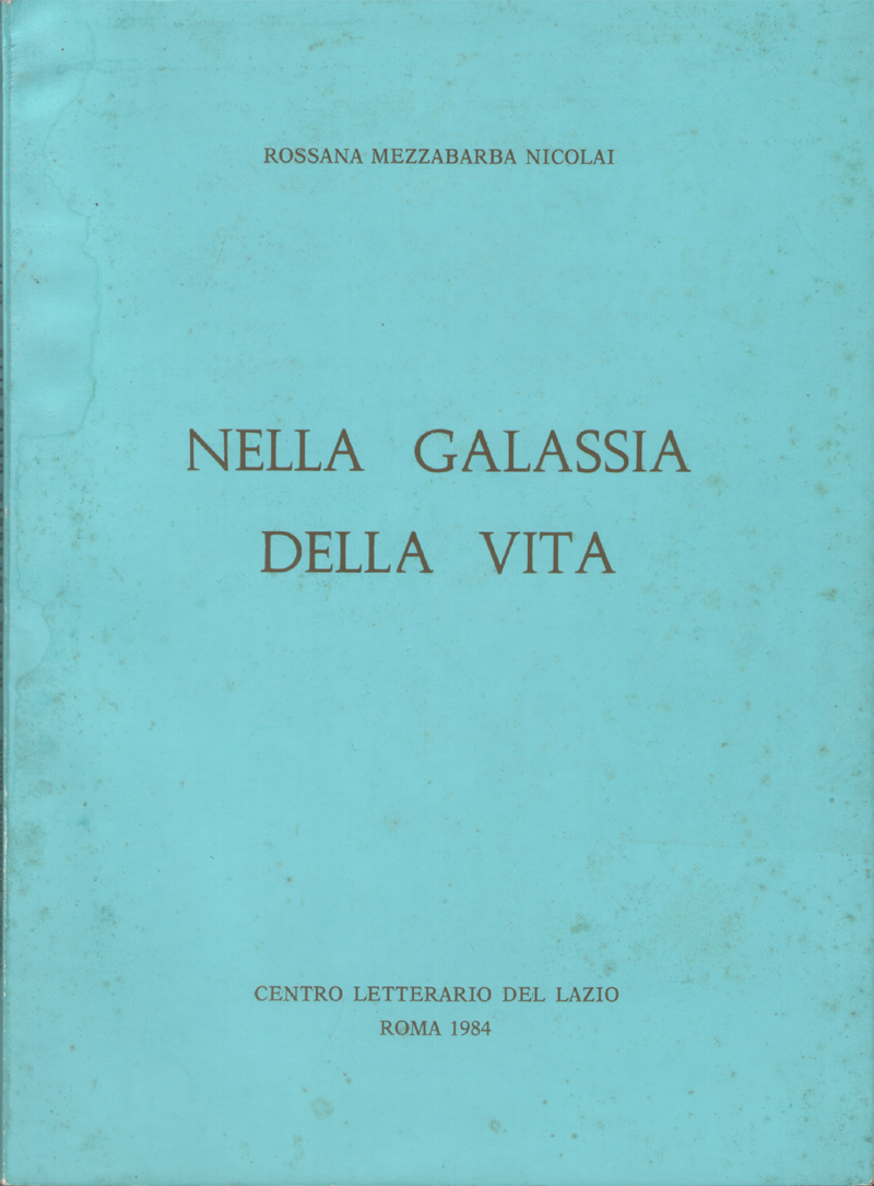 Nella galassia della vita