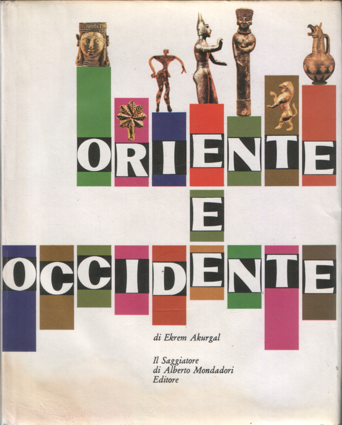 Oriente e occidente. Traduzione di Marina Montanari. 44 tavole a …