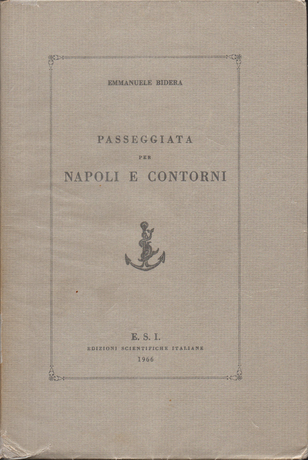 Passeggiata per Napoli e contorni. Ristampa identica all'originale, con 16 …