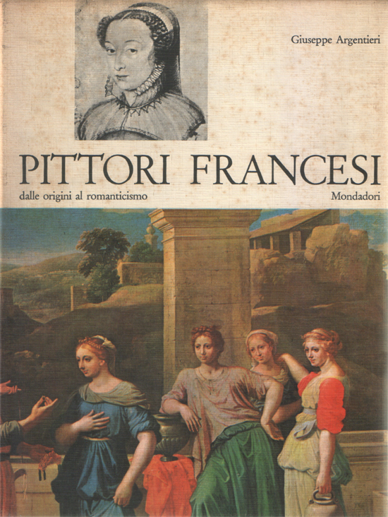 Pittori francesi dalle origini al Romanticismo. Con 48 illustrazioni in …