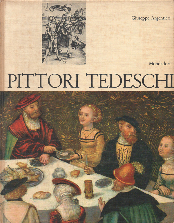Pittori tedeschi. A cura di Giuseppe Argentieri. Con 48 illustrazioni …