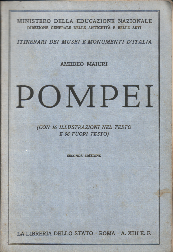 Pompei. I nuovi scavi e la Villa dei Misteri. Seconda …