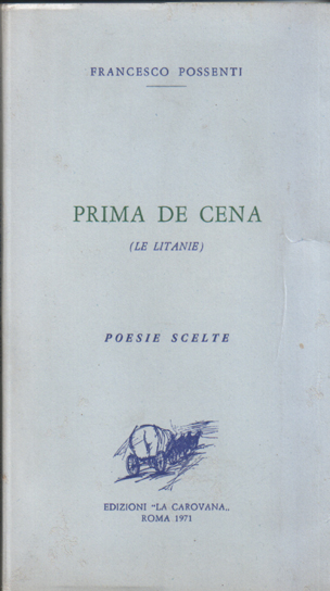 Prima de cena (Le litanie). Poesie scelte