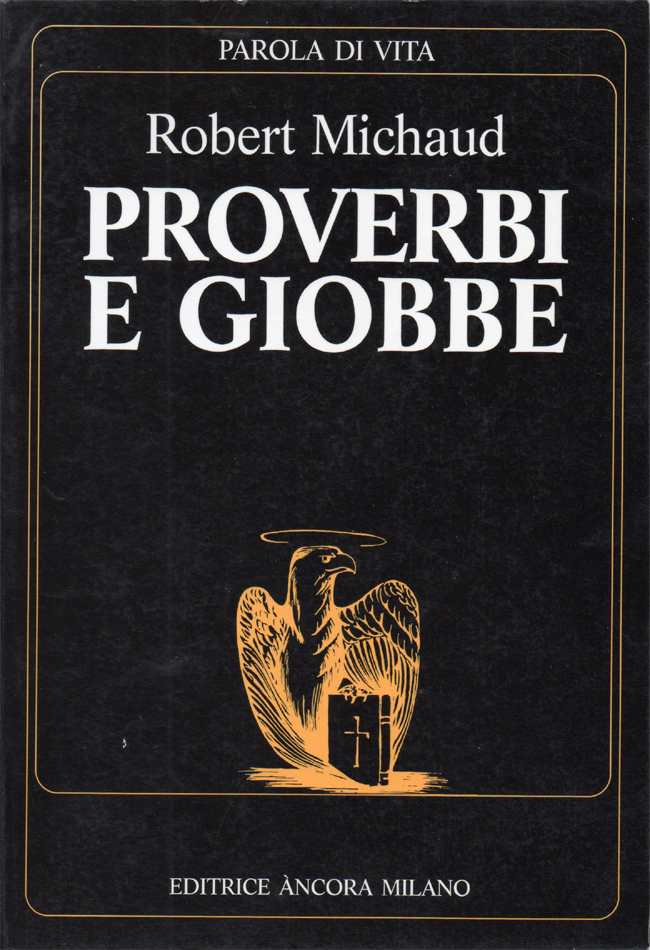 Proverbi e Giobbe. Storia e teologia.