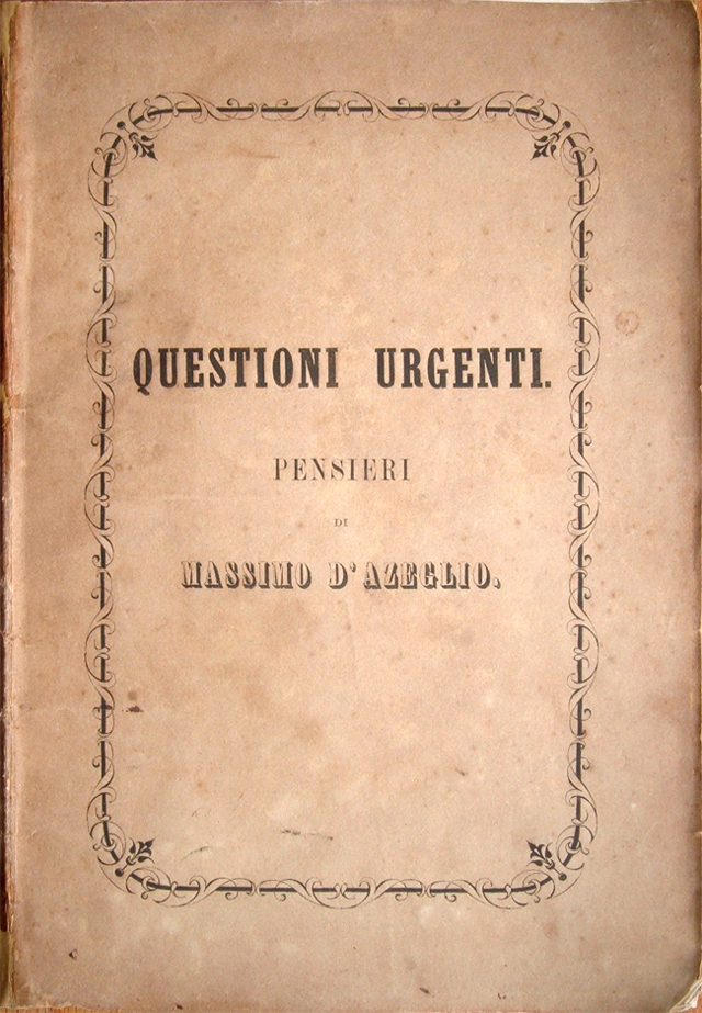 Questioni urgenti. Pensieri di Massimo D'Azeglio