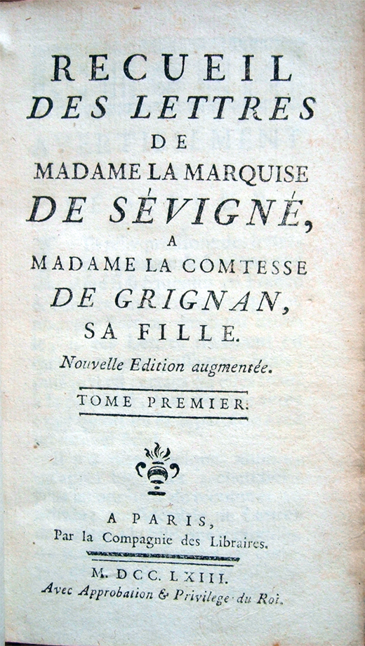 Recueil des lettres de Madame la Marquise de Sévigné, a …