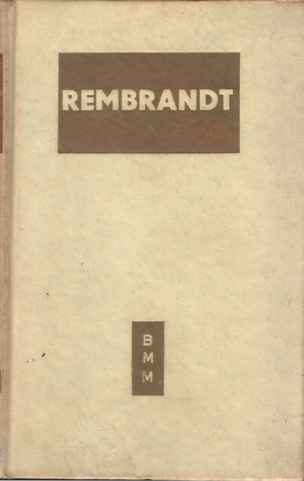 Rembrandt. 122 tavole in nero, 4 tavole a colori