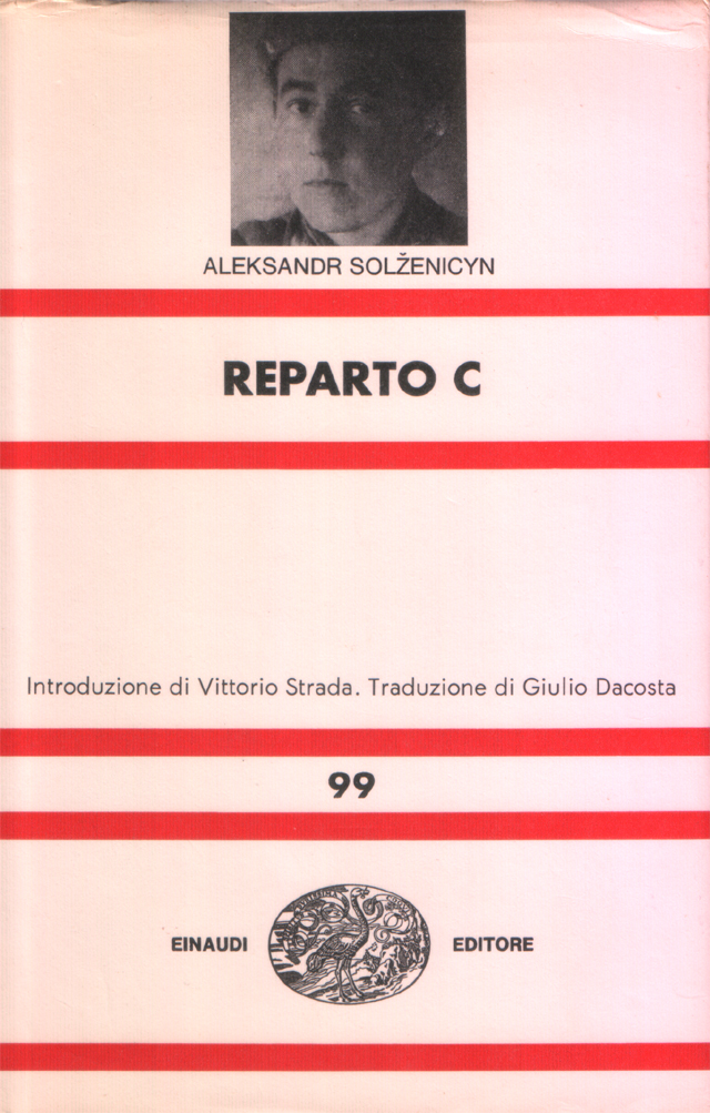 Reparto C. Introduzione di Vittorio Strada. Traduzione di Giulio Dacosta