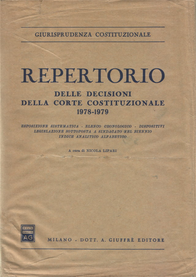 Repertorio delle decisioni della Corte Costituzionale 1978-1979. Esposizione sistematica - …