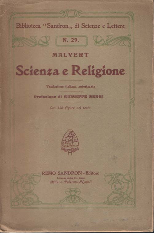 Scienza e Religione. Traduzione italiana autorizzata. Prefazione di Giuseppe Sergi. …