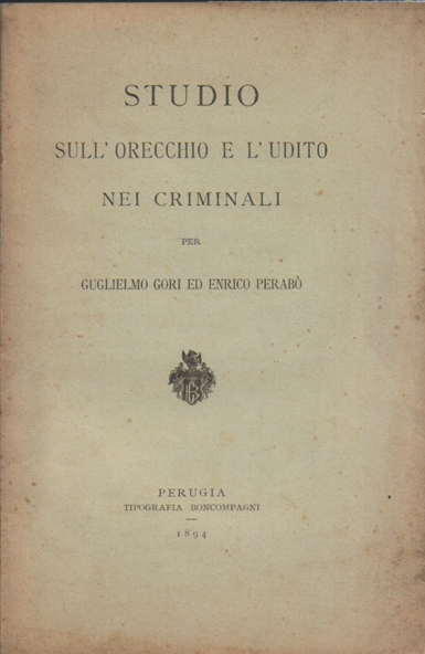 Studio dell'orecchio e l'udito nei criminali