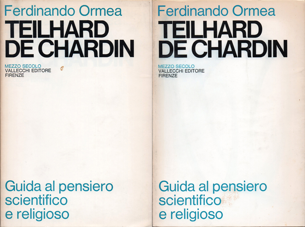 Teilhard de Chardin. Guida al pensiero scientifico e religioso. Volume …