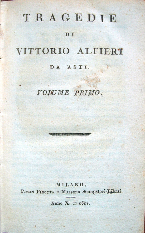 Tragedie. Opere varie filosofico-politiche