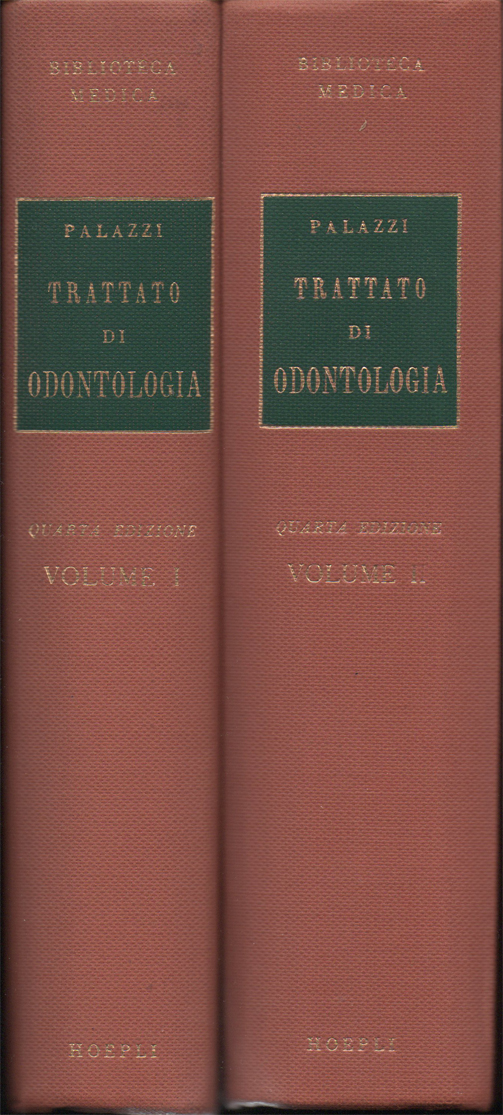Trattato di odontologia. Quarta edizione ampliata ed aggiornata. Volume I. …