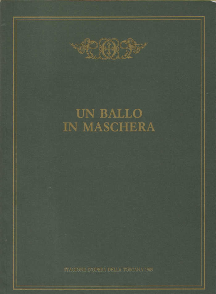 Un ballo in maschera, melodramma in tre atti di Antonio …