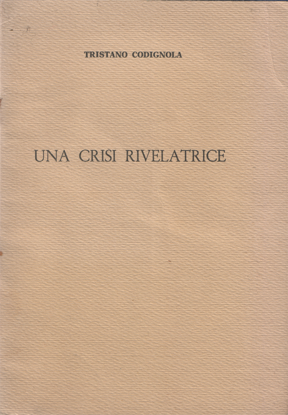 Una crisi rivelatrice