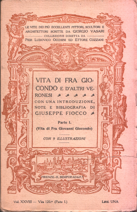 Vita di Fra Giocondo e d'altri veronesi. Con una Introduzione, …