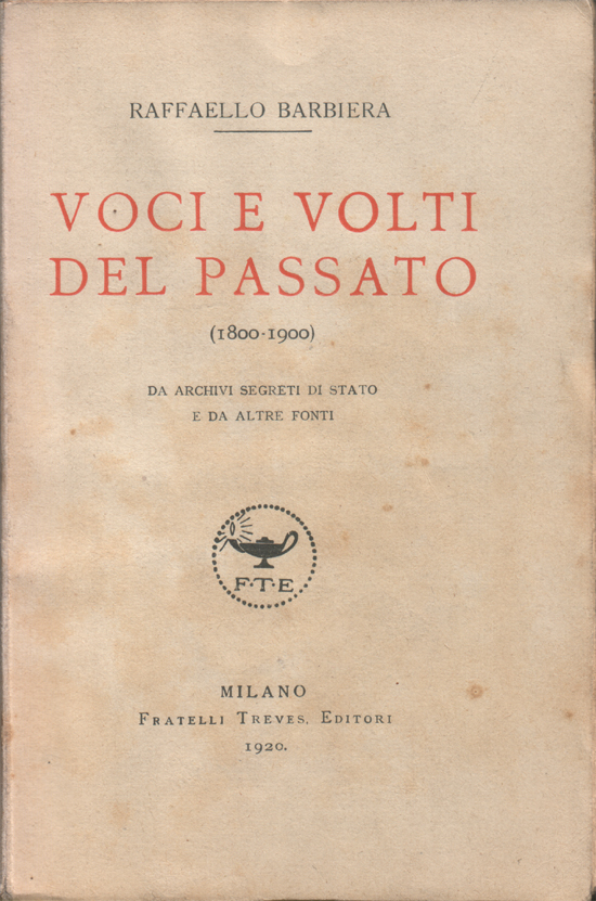 Voci e volti del passato (1800-1900). Da archivi segreti di …