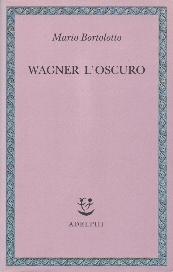 Wagner l’oscuro