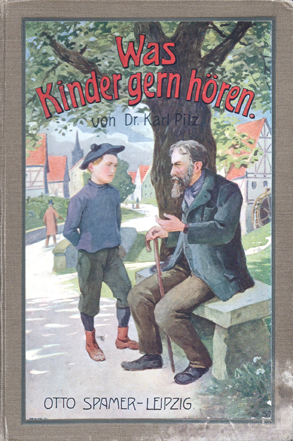 Was Kinder gern hören. Zweiundfünfzig heitere und ernste Geschichten für …