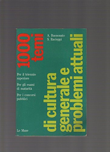 1000 temi di cultura generale e problemi attuali