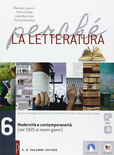 Perché la letteratura. Per le Scuole superiori. Con e-book. Con …