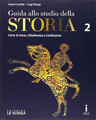 Guida allo studio della storia. Con Strumenti DIDA. Ediz. plus. …