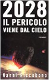 2028. Il pericolo viene dal cielo