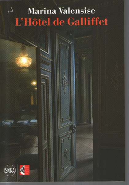 L'Hôtel de Galliffet. Ediz. italiana e francese