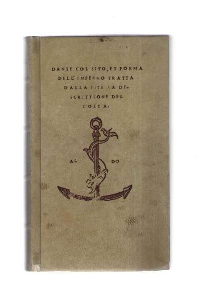 Dante col sito et forma dell'inferno tratta dalla istessa descrittione …