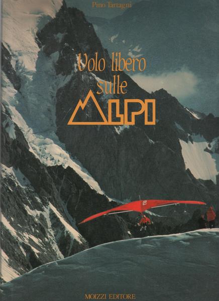 Volo libero sulle Alpi