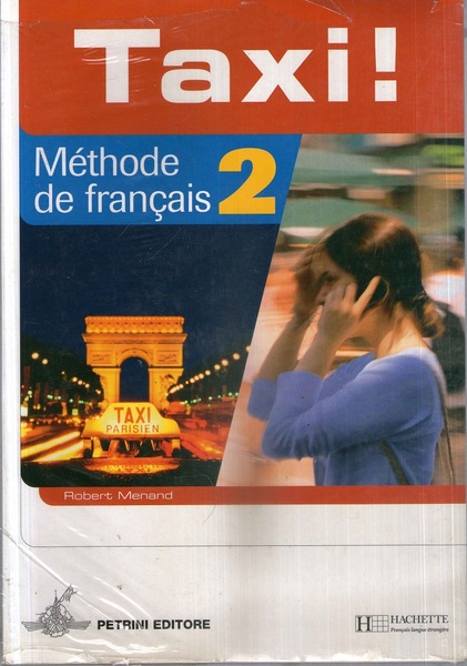 Taxi! Méthode de français. Livre de l'élève. Avec cahier d'exercices. …