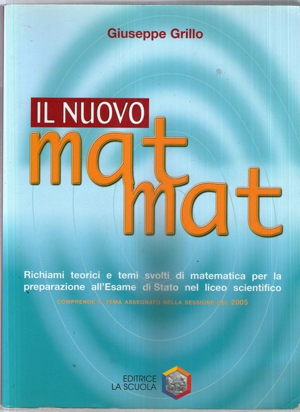 Il nuovo mat mat 2006. Per le Scuole superiori