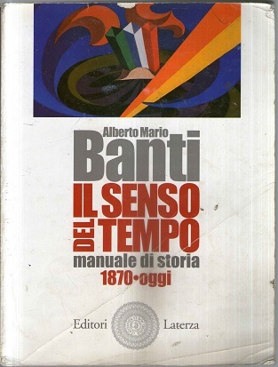 Il senso del tempo. Manuale di storia. Con materiali per …